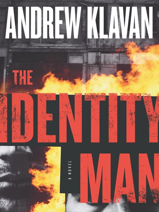 Title details for The Identity Man by Andrew Klavan - Available